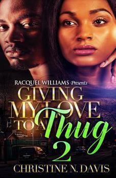 Paperback Giving My Love To A Thug Part 2 Book