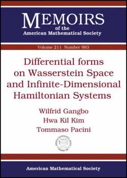 Paperback Differential Forms on Wasserstein Space and Infinite-Dimensional Hamiltonian Systems (Memoirs of the American Mathematical Society) Book