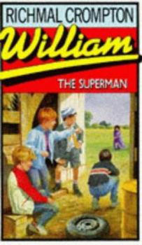 William the Superman (William) - Book #37 of the Just William