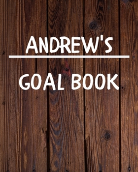 Andrew's Goal Book: New Year Planner Goal Journal Gift for Andrew / Notebook / Diary / Unique Greeting Card Alternative