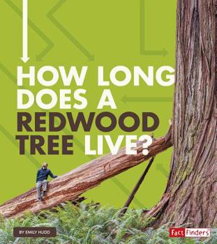 Paperback How Long Does a Redwood Tree Live? Book