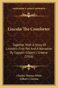 Lincoln the Comforter;
