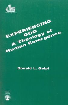 Paperback Experiencing God: a Theology of Human Emergence Book