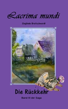 Paperback Lacrima mundi -: Die Rückkehr [German] Book