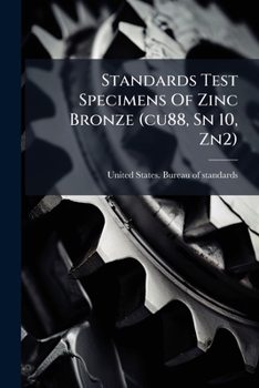 Paperback Standards Test Specimens Of Zinc Bronze (cu88, Sn 10, Zn2) Book