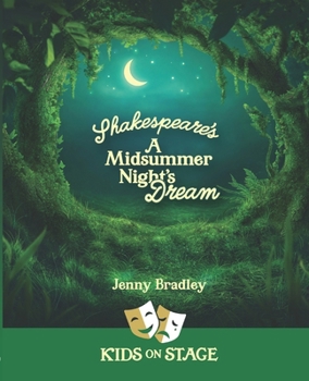 Paperback Shakespeare's A Midsummer Night's Dream: Kids on Stage Book