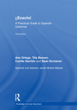 Hardcover ¡Exacto!: A Practical Guide to Spanish Grammar Book