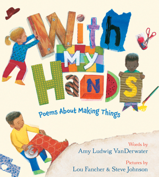 Hardcover With My Hands: Poems about Making Things Book