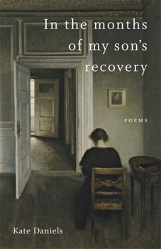 Paperback In the Months of My Son's Recovery: Poems Book