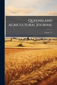 Paperback Queensland Agricultural Journal; Volume 17 Book