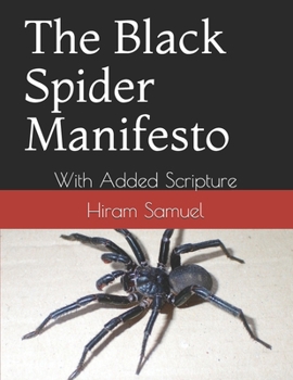 Paperback The Black Spider Manifesto: With Added Scripture Book