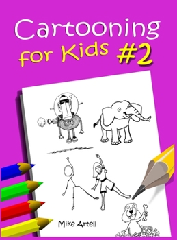 Hardcover Cartooning for Kids Book #2 Book