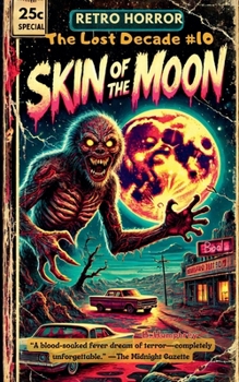 Skin of the Moon (Retro Horrors: The Lost Decade)