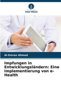 Paperback Impfungen in Entwicklungsländern: Eine Implementierung von e-Health [German] Book