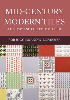 Paperback Mid-Century Modern Tiles: A History and Collector's Guide Book
