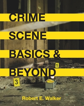 Paperback Crime Scene Basics and Beyond Book