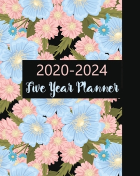 2020-2024 Five Year Planner: 60 Months Calendar Monthly Agenda, 5 Year Appoitment For The Next Five Years, Monthly Planner Organizer with Holidays and Inspirational Quotes.