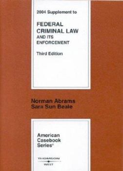 Paperback 2004 Supplement to Federal Criminal Law and It's Enforcement Book