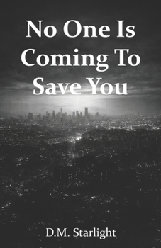 Paperback No One Is Coming To Save You Book
