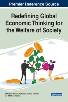 Hardcover Redefining Global Economic Thinking for the Welfare of Society Book