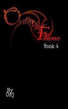 Paperback The Order Of Flame: Book Four Book