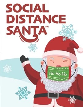 Social Distance Santa: Social Distancing During the Holidays