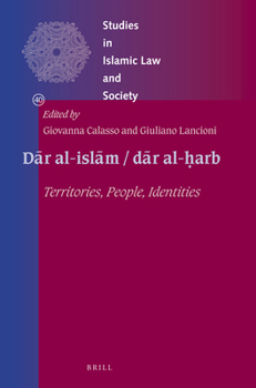Hardcover Dār Al-Islām / Dār Al-ḥarb: Territories, People, Identities Book