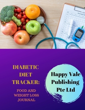 Paperback Diabetic Diet Tracker: Food and Weight Loss Journal Book