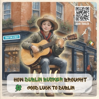 Paperback How Dublin Busker Brought Good Luck to Dublin [Large Print] Book