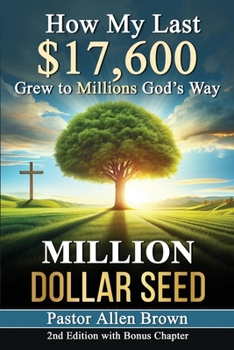 Paperback Million Dollar Seed: How My Last $17,600 Grew to Millions God's Way Book