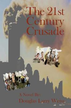 Paperback The 21st Century Crusade Book