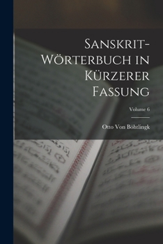 Paperback Sanskrit-Wörterbuch in Kürzerer Fassung; Volume 6 [German] Book