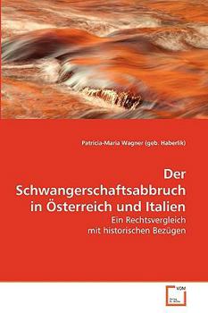 Paperback Der Schwangerschaftsabbruch in Österreich und Italien [German] Book