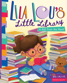 Hardcover Lila Lou's Little Library: A Gift from the Heart Book