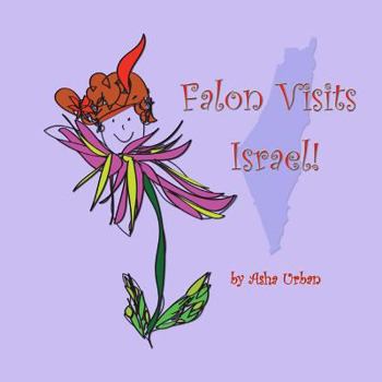 Paperback Falon Visits Israel! Book
