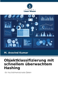 Paperback Objektklassifizierung mit schnellem überwachtem Hashing [German] Book