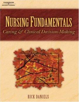 Hardcover Nursing Fundamentals: Caring and Clinical Decision Making Book
