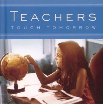 Hardcover Teachers Touch Tomorrow Book