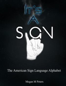 Paperback It's A Sign: The American Sign Language Alphabet Book