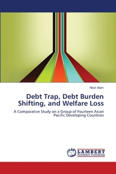 Paperback Debt Trap, Debt Burden Shifting, and Welfare Loss Book