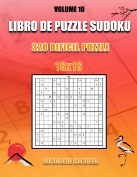 Paperback Libro De Puzzle Sudoku: 320 Difícil Puzzle I 16x16 I Soluciones Incluidas I Volume 10: Muy Fácil, Fácil, Medio, Normal, Difícil para niños y a [Spanish] Book