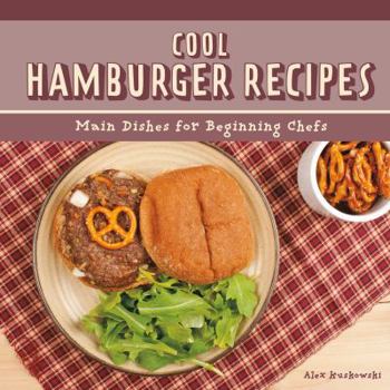 Library Binding Cool Hamburger Recipes: Main Dishes for Beginning Chefs Book