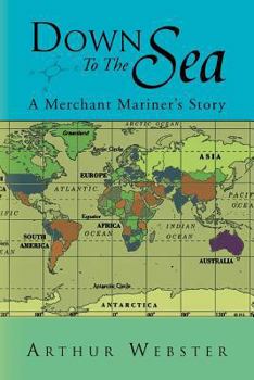 Paperback Down to the Sea: A Merchant Mariner's Story Book