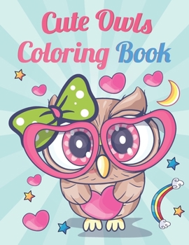 Paperback Cute Owls Coloring Book: 50 pages Contains Various Cute Owls Relaxing antistress. Book