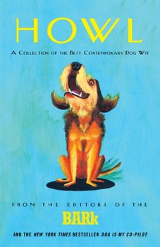 Paperback Howl: A Collection of the Best Contemporary Dog Wit Book