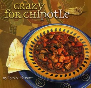 Paperback Crazy for Chipotle Book