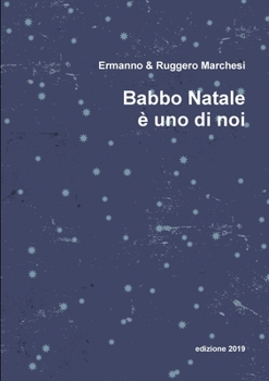 Paperback Babbo Natale è uno di noi [Italian] Book