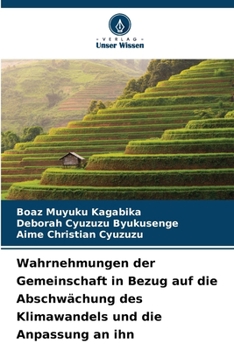Wahrnehmungen der Gemeinschaft in Bezug auf die Abschwächung des Klimawandels und die Anpassung an ihn (German Edition)