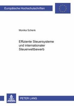 Paperback Effiziente Steuersysteme Und Internationaler Steuerwettbewerb [German] Book