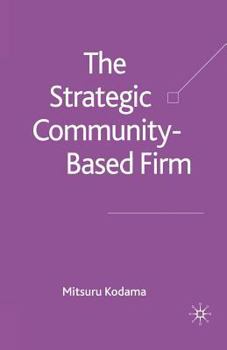 Paperback The Strategic Community-Based Firm Book